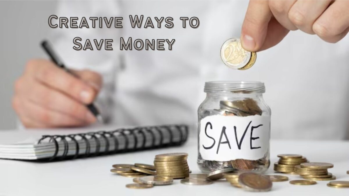 Creative Ways to Save Money