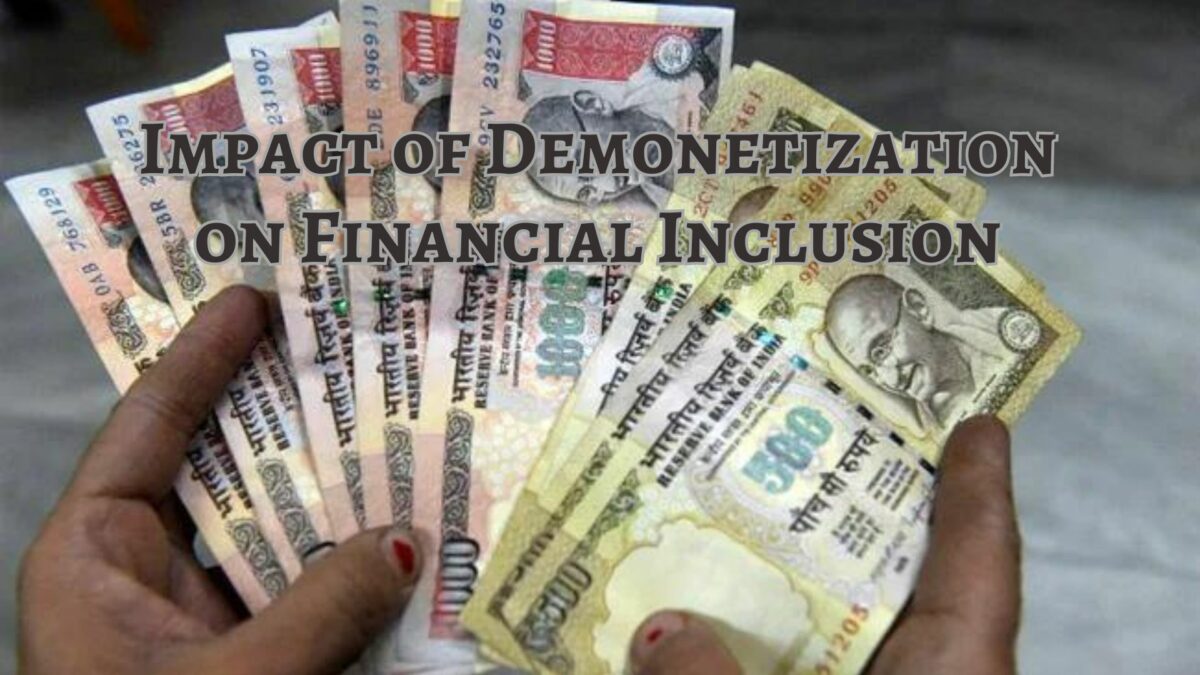Impact of Demonetization on Financial Inclusion