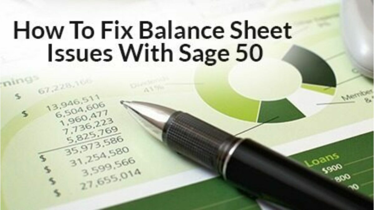 Sage 50 Balance Sheet Out of Balance Issue