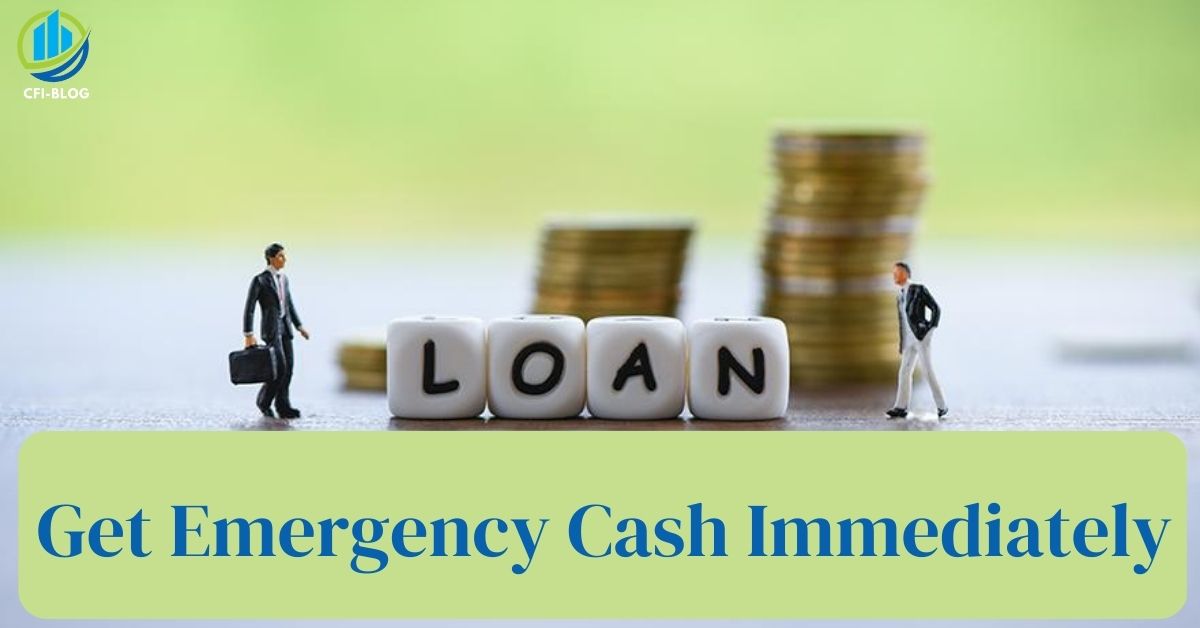 Get Emergency Cash Immediately
