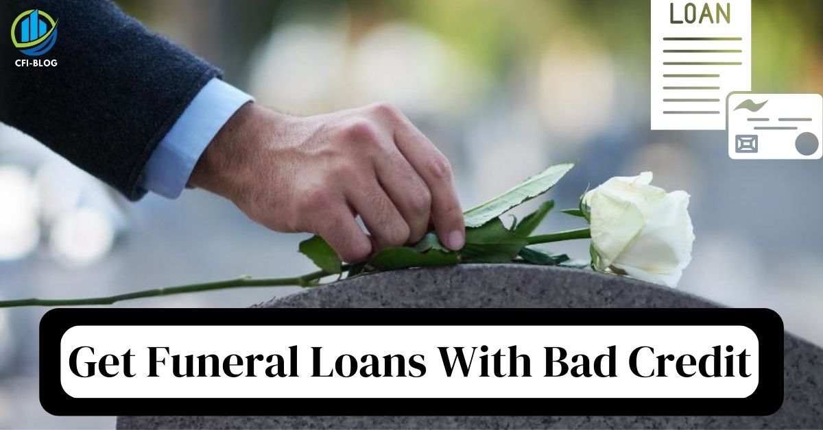 Funeral Loans With Bad Credit