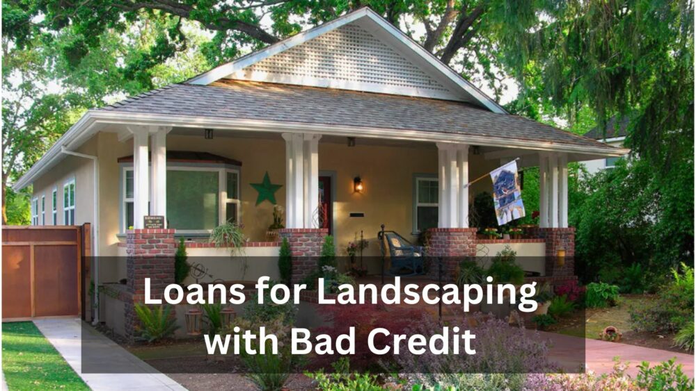 Applying for Loans for Landscaping with Bad Credit