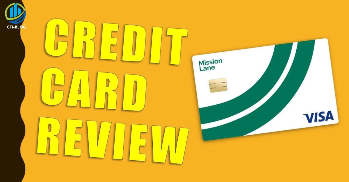 Mission Lane Credit Card Review