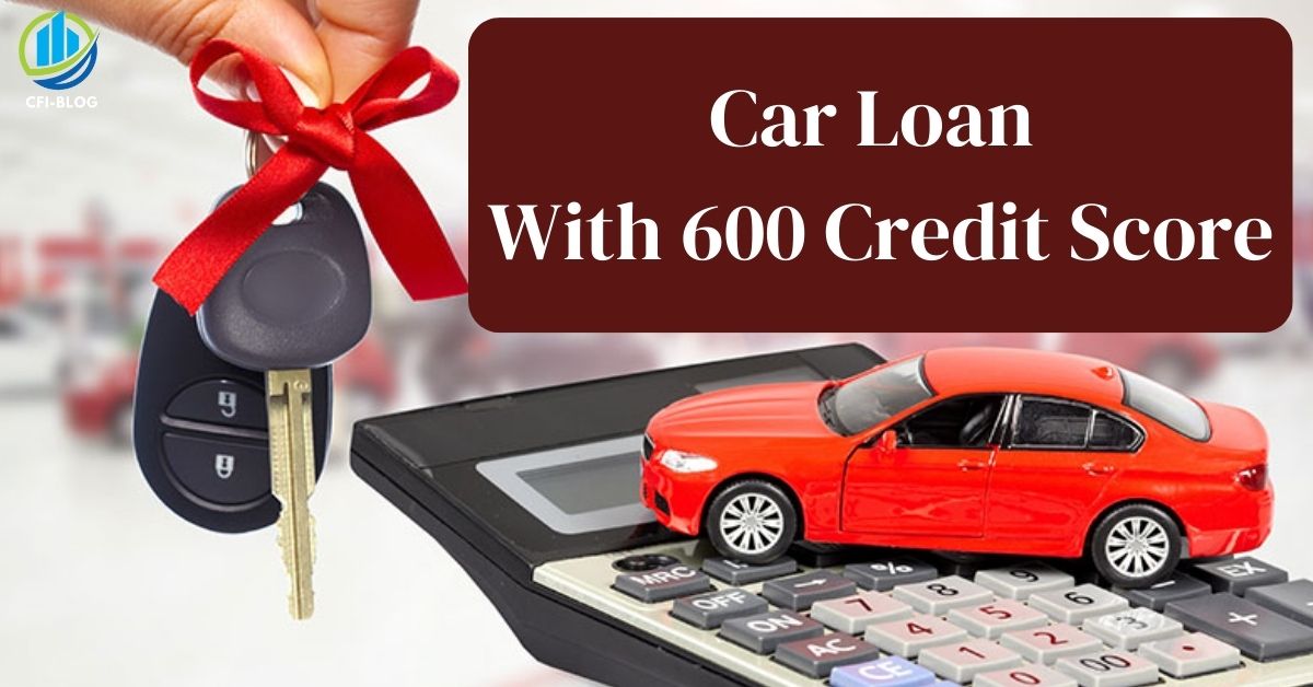 600 credit score car loan