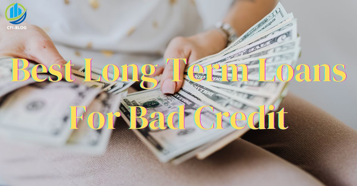 Best long term loans for bad credit