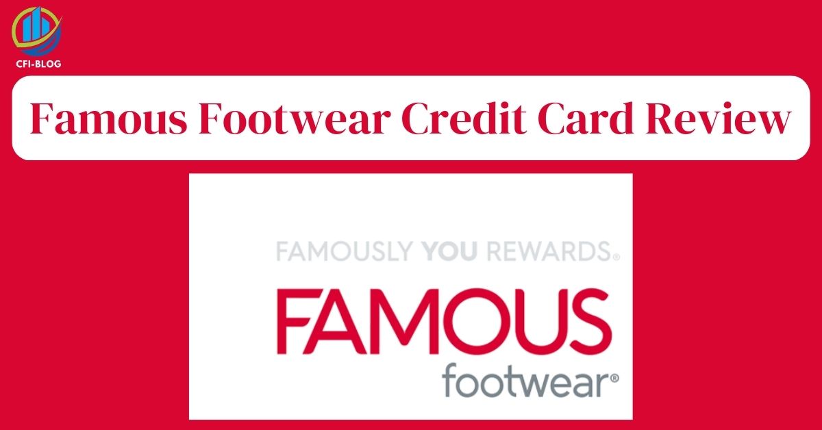 famous footwear credit card review