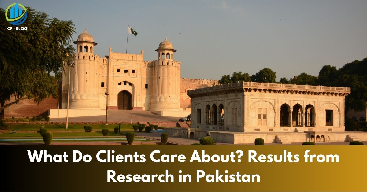 What Do Clients Care About Results from Research in Pakistan