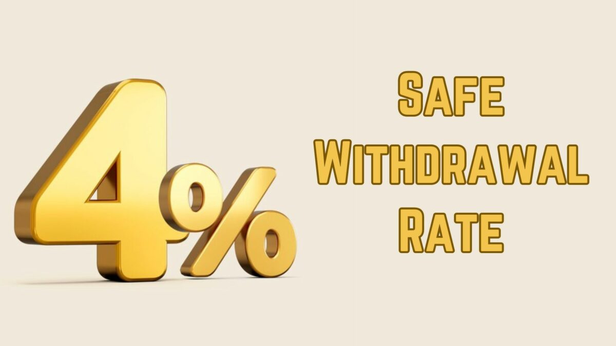 4% Safe Withdrawal Rate