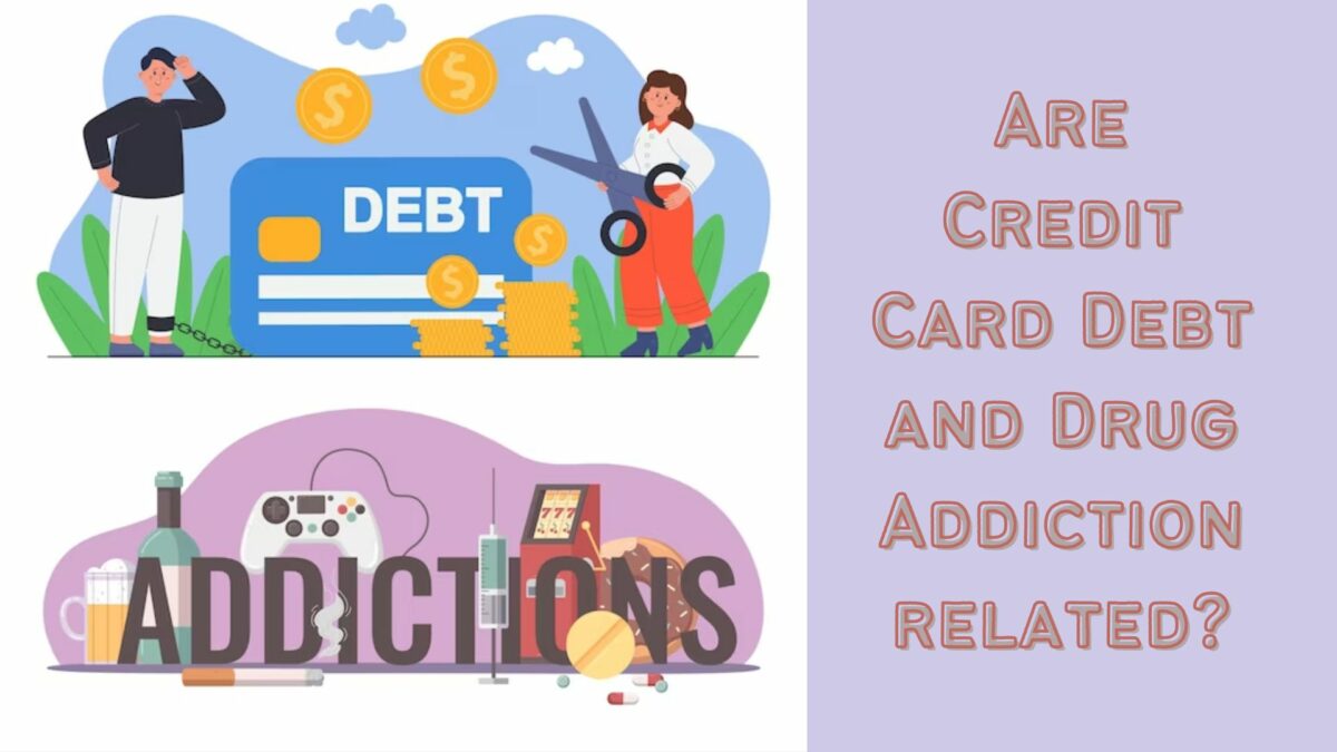 Credit Card Debt and Drug Addiction