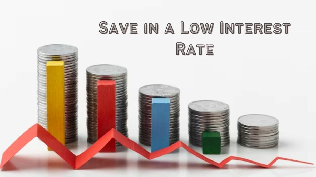 Save in a Low Interest Rate Environment