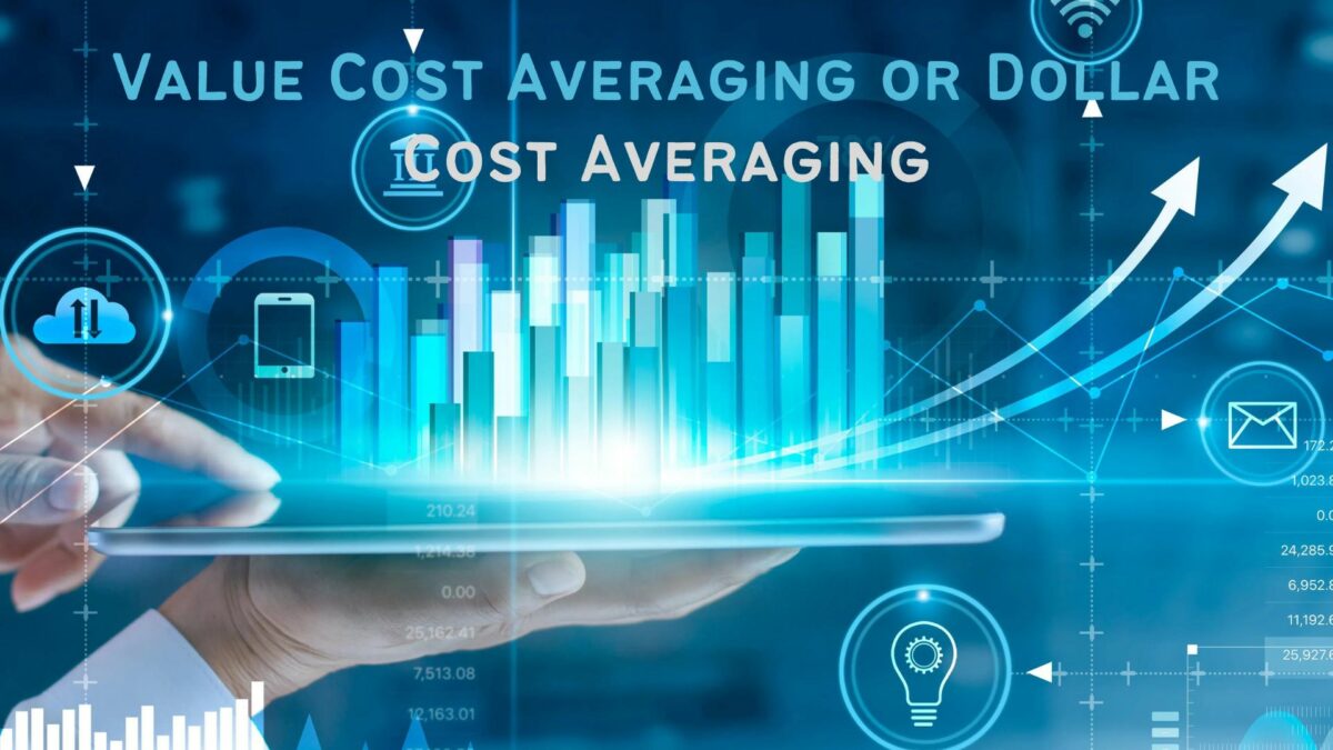 Value Cost Averaging or Dollar Cost Averaging