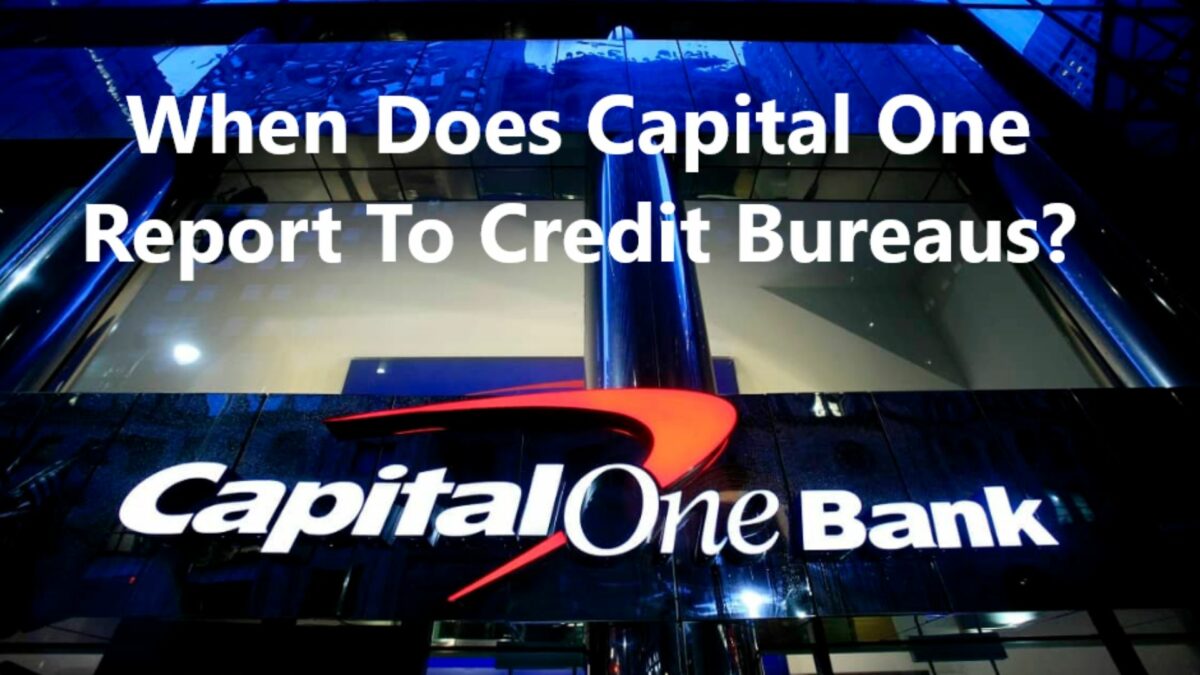 Capital One Report to Credit Bureaus