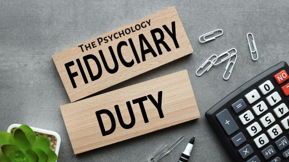 Psychology of Fiduciary Duty