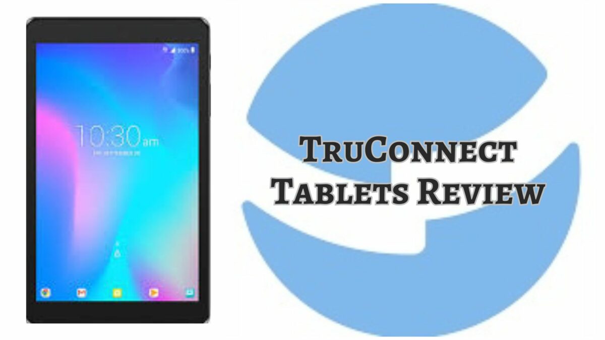 TruConnect Tablets Review