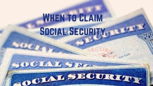 When to Claim Social Security