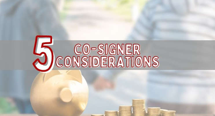 Co-Signer Considerations