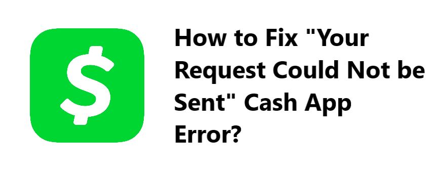 your request could not be sent cash app
